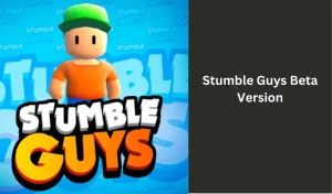 Stumble Guys beta version